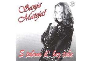 SANJA MATEJAS - S tobom il` bez tebe, 1994 (CD)